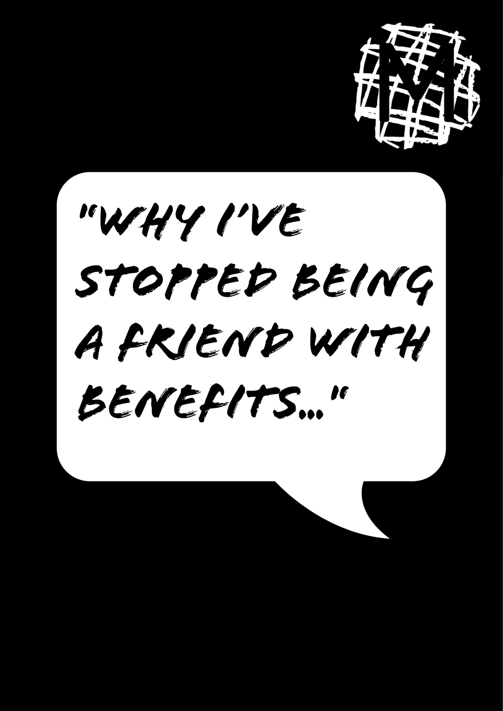 Why I’ve stopped being a friend with&nbsp;benefits…