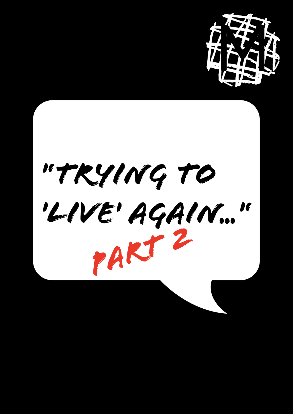 ‘Trying to live again’&nbsp;pt2